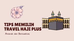 Tips Memilih Paket Haji